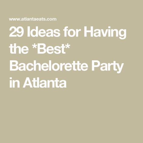 29 Ideas for Having the *Best* Bachelorette Party in Atlanta Destination Bachelorette Party, Weekend In Atlanta, Destination Bachelorette, Music Midtown, Ultimate Bachelorette Party, Bachelorette Party Destinations, Bachelorette Party Weekend, Classic Hotel, Retro Arcade Games