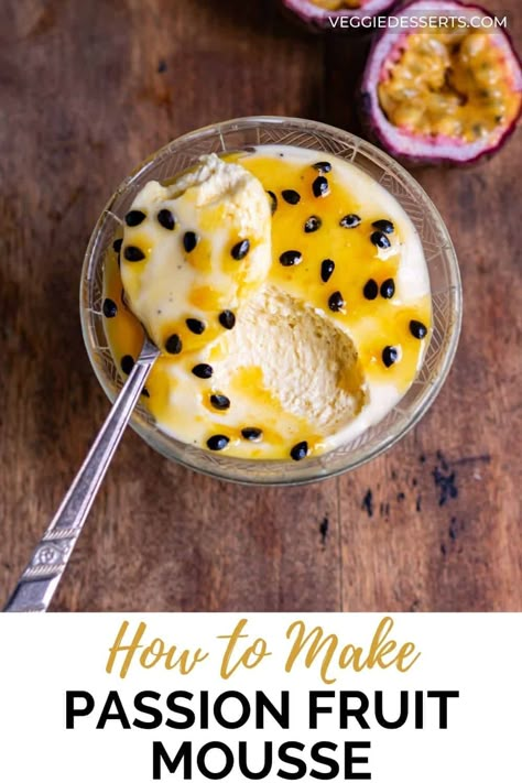 Passionfruit Dessert, Brazilian Dessert, Fruit Mousse, Passion Fruit Mousse, Summer Desserts Easy Healthy, Passion Fruit Curd, Passionfruit Recipes, Brazilian Desserts, Tropical Desserts