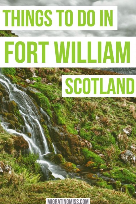 Adventures Around Fort William: The Best Things to Do - Migrating Miss Scotland Holiday, Camping Scotland, Fort William Scotland, Beautiful Knives, Scotland Travel Guide, Scotland Vacation, Scotland Road Trip, Scotland Trip, Travel Scotland