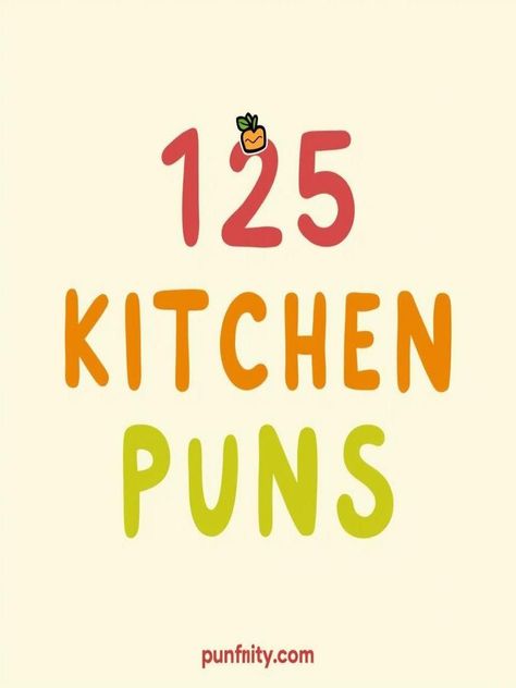 kitchen puns Kitchen Puns Hilarious, Food Puns Clever, Kitchen Jokes, Kitchen Puns, Cooking Quotes Humor, Cooking Puns, Funny Food Puns, Baking Humor, Chef Humor