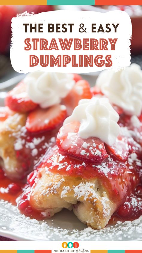 Strawberry Dumplings Dessert Dumplings, Strawberry Dumplings, Dinner To Impress, Best Gluten Free Desserts, Culinary Chef, Homemade Dumplings, Gluten Free Desserts Recipes, Strawberry Filling, Flaky Pastry