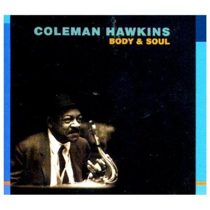 Coleman Hawkins | Body & Soul Coleman Hawkins, Jazz Standard, Classic Album Covers, Inspirational Music, Easy Guitar, Jazz Guitar, Learn Guitar, Body And Soul, Starter Kit