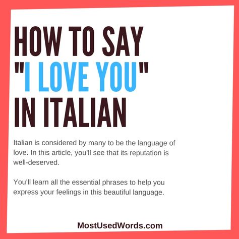 I Love You In Italian, Grammar Help, Italian Vocabulary, Love You A Lot, Italian Phrases, Spanish Phrases, Common Phrases, Conversational English, Italian Quotes