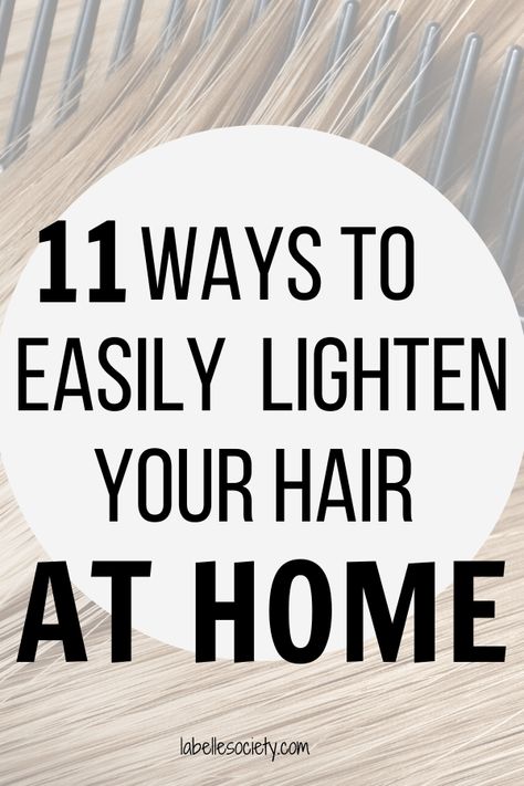 Highlights Without Bleach, Lighten Hair At Home, Lighten Your Hair Naturally, How To Do Highlights, Highlights For Summer, Bleaching Dark Hair, Diy Bleach Hair, How To Lighten Blonde Hair, Highlight Your Own Hair