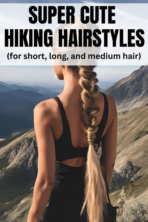 13 Hiking Hairstyles That Are Sporty & Stylish Hairstyles For Hiking, Cute Hiking Hairstyles, Travel Light Outfits, Hike Outfit, Best Travel Outfits For Women, Stylish Travel Outfit, Workout Hair, Casual Travel Outfit, Comfortable Travel Outfit