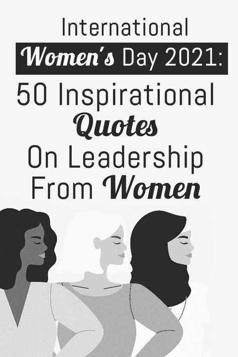 To celebrate women’s day on Monday, 8 March 2021, We have collected some inspiring quotes on leadership from top women leaders around the world, from different fields. Women Team Quotes, Quotes For 8 March, Female Leadership Quotes Inspiration, Women In Leadership Quotes Inspiration, Quotes From Women Leaders, Woman Leadership Quotes, Womens Month Quotes, 8th Of March Quotes, Women's Day Quotes 8 March