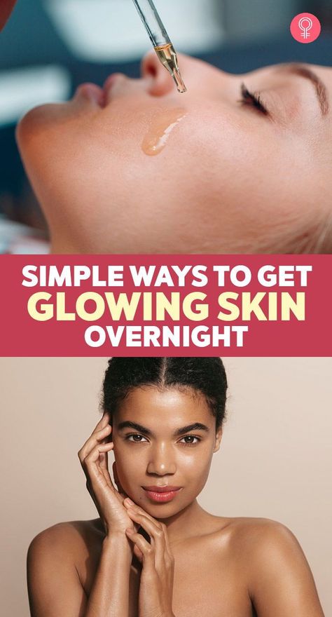 Simple Ways To Get Glowing Skin Overnight: To achieve a glowing complexion, you need to follow a proper sleeping pattern, have a regular CTM (cleanse-tone-moisturize) routine, eat the right foods, exercise, and use the proper skin care and beauty products. However, it is unlikely that all of us will be able to follow these practices precisely. So, if you’re short on time and want to achieve glowing skin quickly, here are a few tried-and-true natural methods to consider. Mild Face Wash, Glowing Skin Overnight, Anti Aging Eye Serum, Wrinkle Remedies, Skin Washing, Get Glowing Skin, Saggy Skin, Eye Anti Aging, Embroidery Book