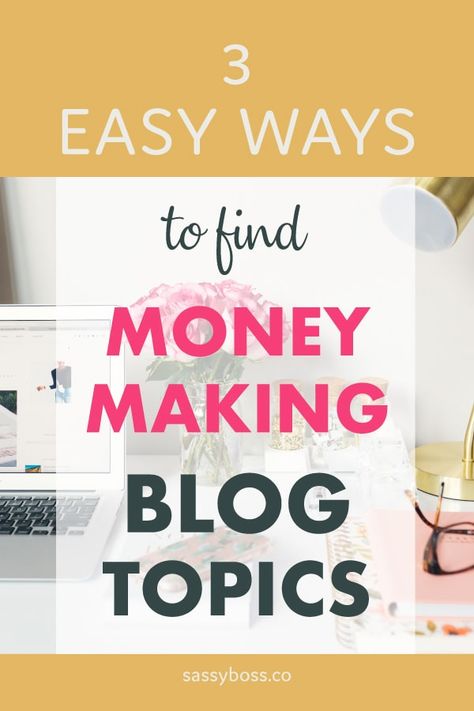 What should I blog about | Sassy Boss | Money making blog niches Profitable Crafts, Blog Post Topics, Find Money, Blog Niche, Blog Topics, Writing Blog Posts, Blog Planner, Blog Inspiration, Successful Blog