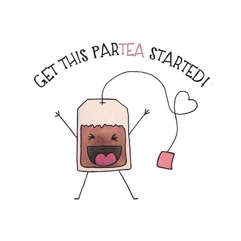 Rens Kroes on Instagram: “Friday, it’s partea time! 🎶🎈#ThePartyEdition. Illustration by Lauren Gamble” Books And Tea, Coffee Blog, Tea Quotes, Cute Puns, Cadeau Diy, Piece Of Cake, My Cup Of Tea, Humor Memes, E Card