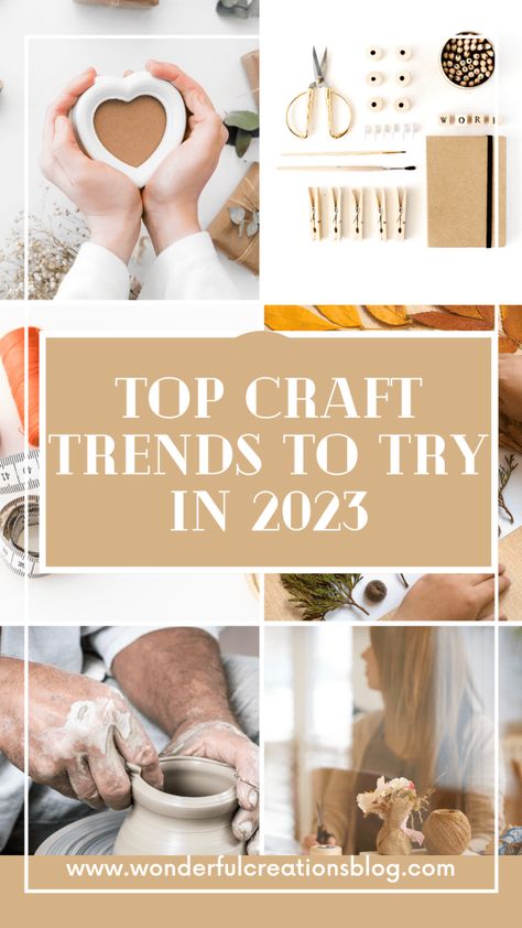 Top Craft Trends to Try in 2023 2023 Hobby Trends, Ceramics Trends 2023, Crafts 2023 Trending, Trending Diy Crafts 2023, Trending Holiday Crafts 2023, Newest Crafts Trends Diy 2023, Trending Gifts 2023, Knitting Trends 2023, 2023 Diy Craft Trends