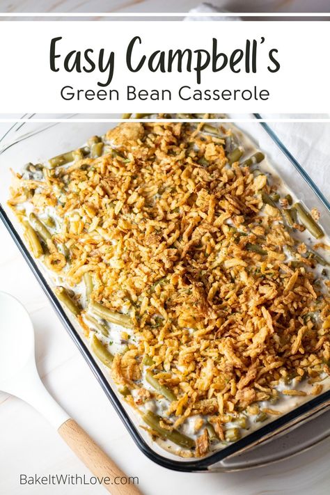 Campbells Green Bean Casserole, Event Snacks, Casserole For Thanksgiving, Green Bean Casserole Campbells, Thanksgiving Casserole Recipes, Thanksgiving Tradition, Classic Green Bean Casserole, Thanksgiving Casserole, Greenbean Casserole Recipe