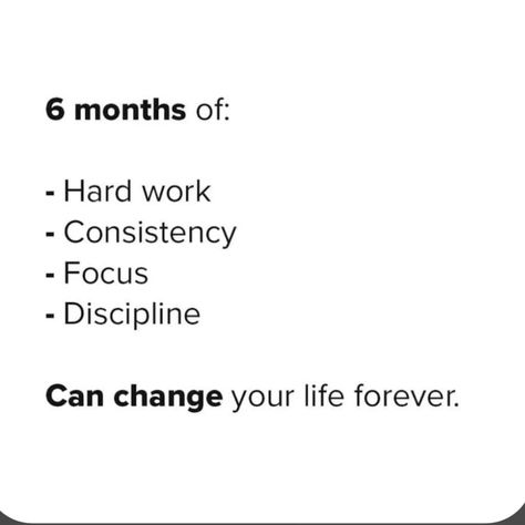 6 months of: hard work, consistency, focus,discipline, can chamge your life forever. Highest self Good Leadership Skills, Highest Self, Personal Empowerment, Quotes Words, Gym Motivation Quotes, Fitness Journal, Change Quotes, Leadership Skills, Motivational Posters