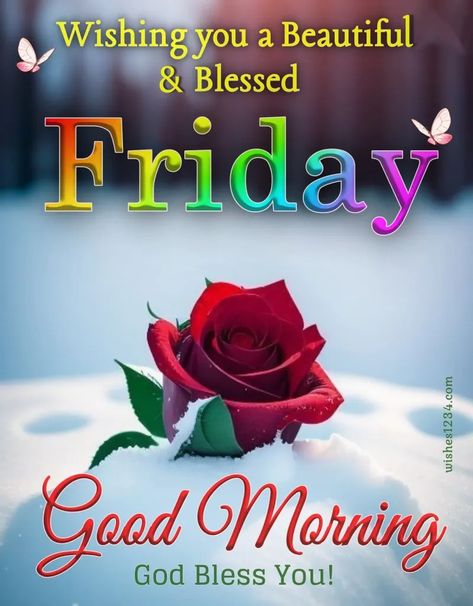 Beautiful Happy Friday Images with quotes Happy Friday Morning Quotes, Good Morning Friday Blessing, Friday Motivation Quotes, Happy Friday Blessings, Good Morning Happy Friday Images, Good Morning Friday Quotes, Happy Friday Good Morning, Friday Morning Greetings, Happy Friday Images