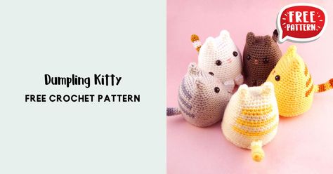 Dumpling Kitty Crochet Pattern, Dumpling Cat Crochet Pattern, Crochet Dumpling, Free Crochet Amigurumi, Crochet Amigurumi Free Patterns, Beginner Crochet Projects, Crochet Amigurumi Free, Amigurumi Free, Pattern Free