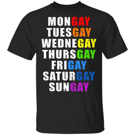 pride and the LGBTQ+ community. This shirt is a fun and stylish way to show your pride and support for the LGBTQ+ community at pride events or any day of the week. Perfect for pride outfit ideas and gay pride ally shirts. Lgbt Day, Pride Apparel, Gay Flag, Pride Day, Gay Humor, Love And Pride, Pride Merch, Pride Parade, Days Of The Week