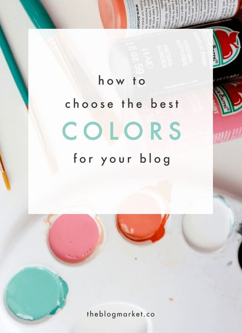 How to Choose the Best Colors For Your Blog Design | The Blog Market 블로그 디자인, Web Design Blog, Seo Blog, Product Marketing, Earn Money Blogging, Design Websites, Blog Logo, Bohol, Blogging Advice