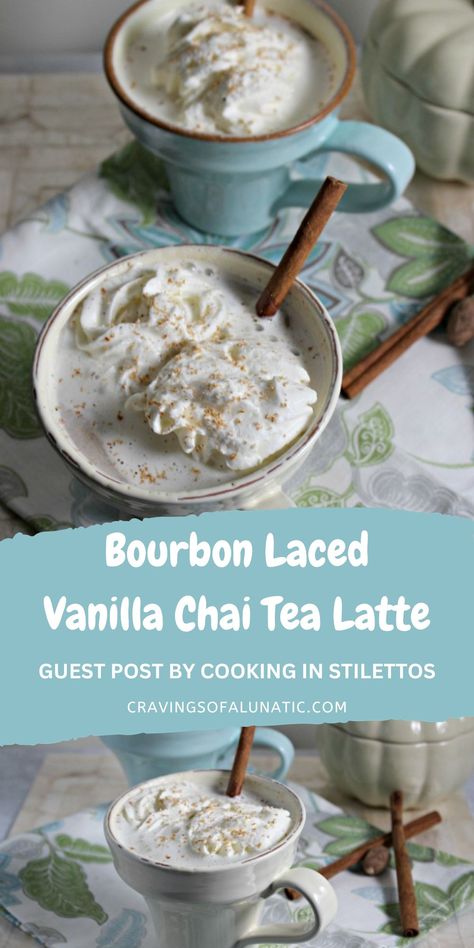 Collage image featuring mugs of bourbon laced vanilla chai tea latte with cinnamon sticks in them. Chia Tea Recipe, Chia Tea, Boozy Recipes, Vanilla Chai Tea, Specialty Coffee Drinks, Fall Eats, Meal Planning Menus, Chai Tea Latte, Vanilla Chai