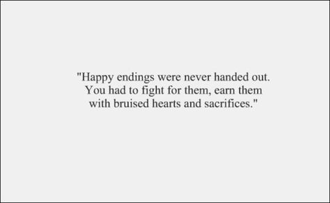 If you want something, you have to fight for it. Happy Ending, Two Fingers, Founding Fathers, Wonderful Words, A Quote, Writing Inspiration, Beautiful Words, Inspire Me, Relationship Quotes