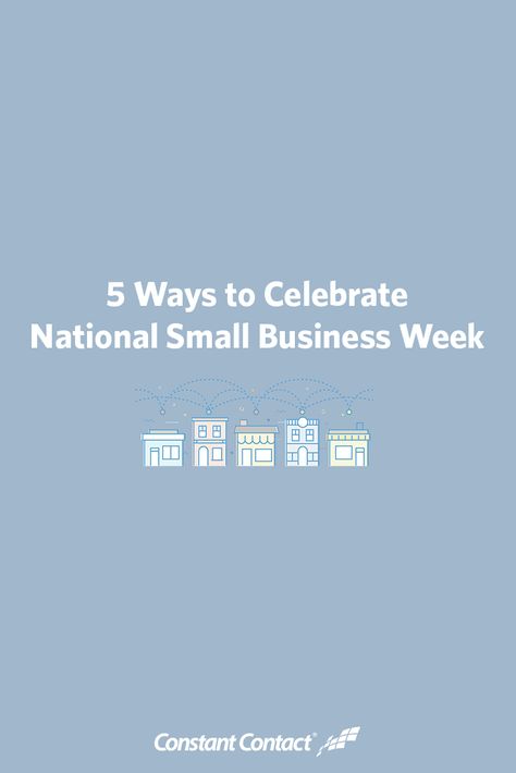 Whether you own a small business, work for one, or you just love supporting them, there are plenty of ways you can show your support and take part in this tradition.  Here are 5 ways you can take part in Small Business Week this year. National Small Business Week, Small Business Week, Constant Contact, Small Business Saturday, Business Work, Brand Awareness, 5 Ways, Just Love, This Year