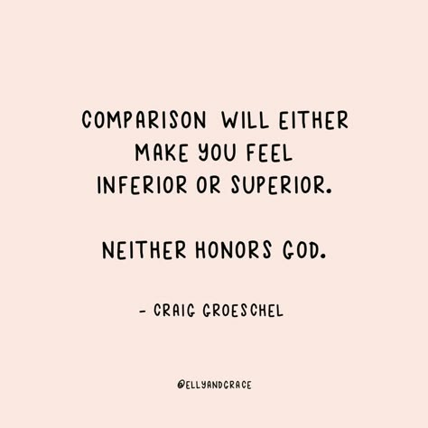 Craig Groeschel Quotes, Comparison Quotes, Craig Groeschel, Holy Girl, Spiritual Encouragement, Senior Quotes, Insta Ideas, Bible Motivation, Don't Compare