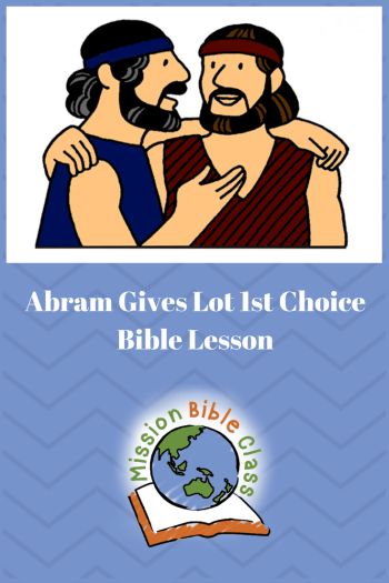 Abram Gives Lot First Choice Birth Of John The Baptist, Abraham And Lot, King Josiah, Abraham And Sarah, Preschool Bible, Childrens Bible, Bible Activities, Bible Lessons For Kids, Sunday School Lessons