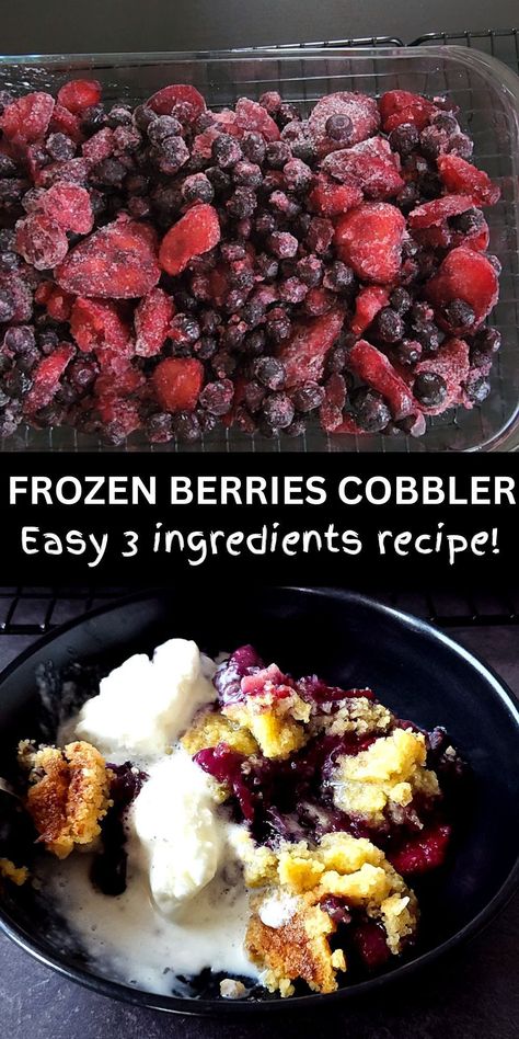 This 3 ingredients cobbler is a delicious and easy to make dessert made with mixed frozen berries, cake mix, and butter. Frozen Fruit Cobbler Recipes Easy, Berries Cobbler, Frozen Berry Recipes, Mixed Berry Recipes, Mixed Berry Dessert, Fruit Cobbler Recipe, Berries Cake, Cake Mix Cobbler, Mixed Berry Cobbler