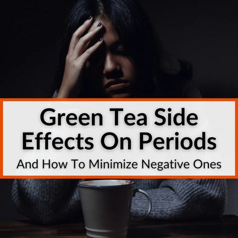 The green tea side effects on periods can be both positive and negative. On balance, the positives outweigh the negatives. The key to minimizing bad effects is... Green Tea Side Effects, Period Headaches, Tea Guide, Period Pain Relief, Abdominal Discomfort, Hot Green, Period Pain, Stomach Pain, Pelvic Pain