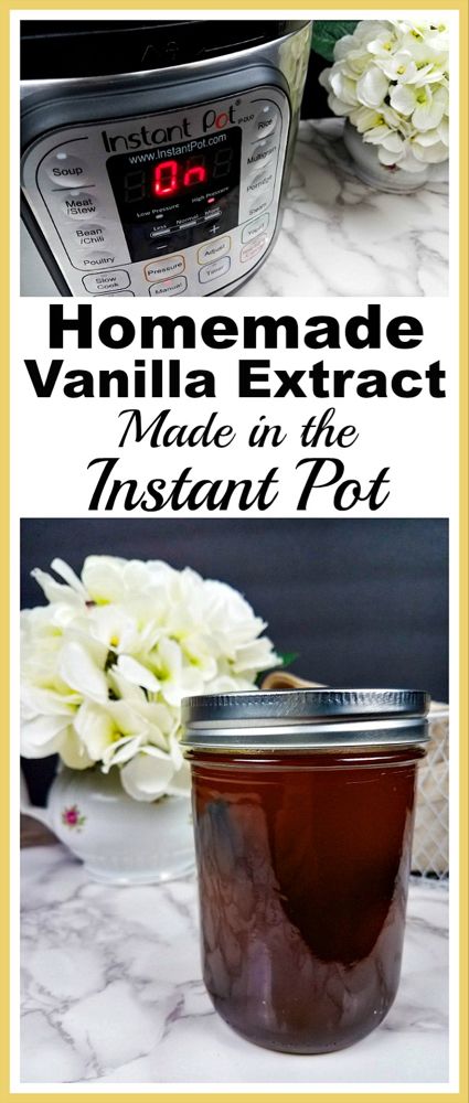 Homemade Extracts, Vanilla Extract Recipe, Homemade Vanilla Extract, Electric Pressure Cooker Recipes, Food Instant Pot, Instant Pot Meals, Instant Pot Soup, Instant Pot Recipe, Recipes Instant Pot