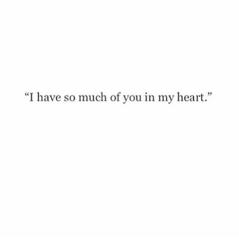 My Heart Is So Full Of You, Will You Be My Forever, My Heart Misses You, My Love For You Always Forever, Quotes For Soulmates, Always In My Heart, Quote Inspirational, Quote Life, Don't Leave