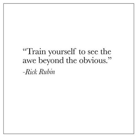 Rick Rubin Bot on Instagram: "Mon Jun 27 17:22:22 +0000 2022 #RickRubin #RickRubinBot #Quote #Quotes" Rick Rubin, Life Of Pi, What Do You Feel, Victoria British Columbia, Creativity Quotes, Word Pictures, Cute Little Things, How To Squeeze Lemons, Music Theory