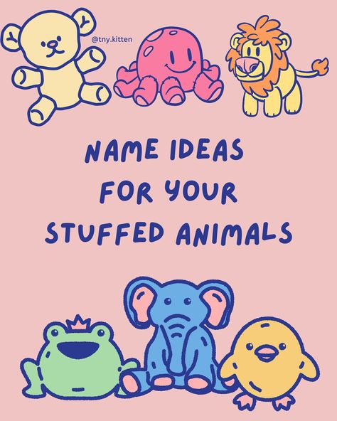 Heres a bunch of name suggestions for your stuffies!!!🥰 Cute Plushie Names, Stuffed Animal Names Ideas, Cute Names For Plushies, Plushie Names, Age Dreaming, Stuffed Animal Names, Plushies Aesthetic, Animal Names, Pet Spaces