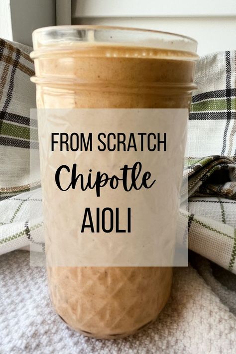 Copycat Rubios Chipotle Sauce, Panera Chipotle Aioli Sauce, Garlic Chipotle Aioli, Chipotle Aioli Sauce, Vegan Chipotle Aioli, Homemade Chipotle Mayo, Chipotle In Adobo Sauce, Food On A Budget, Aioli Sauce