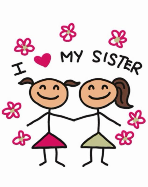 Love You Sister Images, Sister Images, Sister Wallpaper, Good Morning Sister Quotes, Sister Art, Sisters Drawing, Love Your Sister, Happy Day Quotes, Stick People