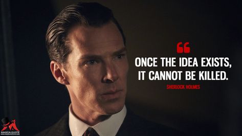 Once the idea exists, it cannot be killed. - Sherlock Holmes (Sherlock Quotes) Sherlock Quotes Funny, Sherlock Holmes Bbc Quotes, Detective Quotes, Sherlock Holmes Quotes, Sherlock Holmes Benedict, Sherlock Moriarty, Watson Sherlock, Sherlock Quotes, Sherlock Holmes Bbc