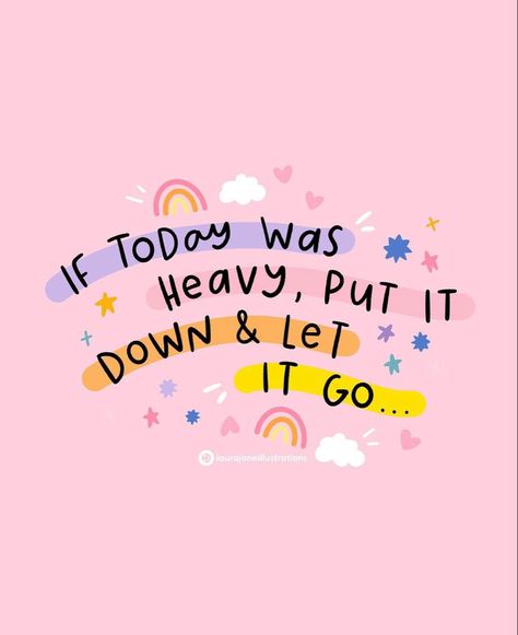 Today Was Heavy Put It Down, Leveling Up Quotes, Today Was Heavy, Inspirational Quotes Positive Motivation Strength, Pink Positive Quotes, Let It Be Quotes, Let Go Quotes, Self Compassion Quotes, My 2022