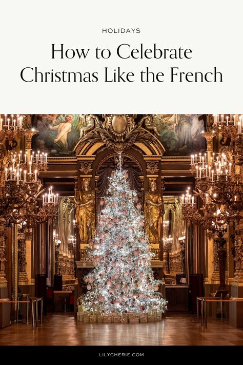 french christmas traditions French Holiday Aesthetic, French Inspired Christmas Tree, Christmas In Europe Aesthetic, French Christmas Food, Winter In France, French Christmas Traditions, French Christmas Tree, Parisian Christmas, Francophile Gifts