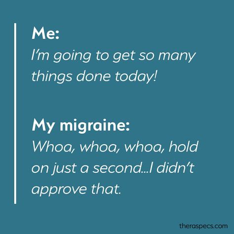 Quotes About Migraines, Migraine Funny Quotes, Chronic Headaches Quotes, Chronic Migraine Humor, Migraine Humor Funny, Migraine Quotes Humor, Chronic Migraines Quotes, Migraines Quotes, Migraine Funny