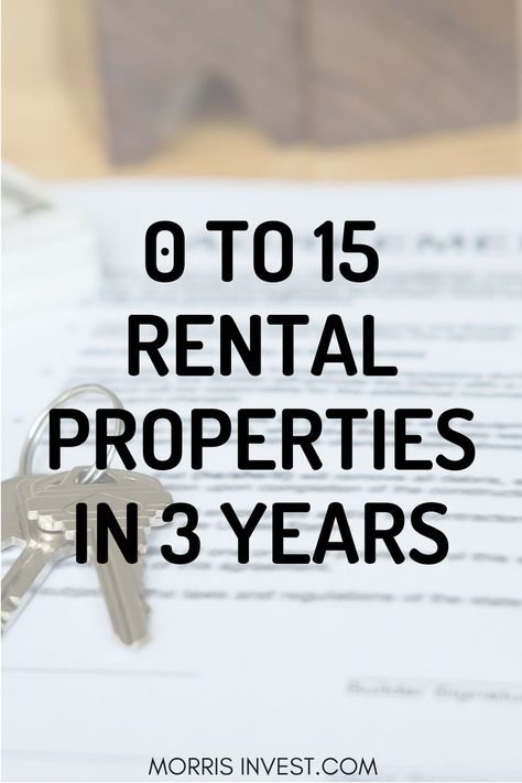 how to go from 0 to 15 rental properties in 3 years Buy Rental Property With No Money, Seller Financing Real Estates, Investing In Real Estate Rental Property, How To Buy A Rental Property, Rental Property Business Plan, How To Start Investing In Real Estate, Real Estate Books To Read, How To Start A Property Management Company, Real Estate Investing Tips