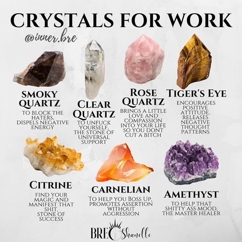 Bre Hutchins on Instagram: “Crystals for Work Smoky Quartz to block the haters.  Clear Quartz to stay unfuckable with.  Rose Quartz to be nice.  Tiger’s Eye to stay…” Crystals For Work, Energy Stones Crystal Healing, Best Healing Crystals, Gemstones Chart, Crystal Healing Chart, Spiritual Things, Spiritual Stuff, Crystal Guide, Crystals Healing Properties