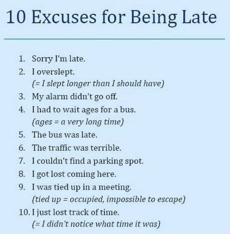 Excuses For Not Doing Homework, Call Off Work Excuses, Excuses To Not Go To School, Excuses To Not Hang Out, Ways To Say For Example, Ways To Say In Conclusion, Ways To Say Good Morning, Say Good Morning, In Conclusion