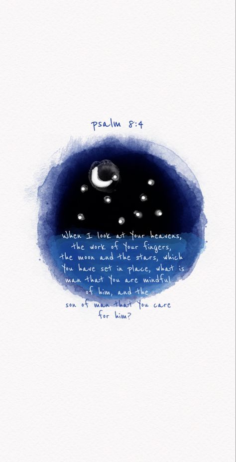 Psalm 8:4 Bible Qoute Wallpaper Aesthetic, Psalm 8:4, Psalm 8:3-4 Wallpaper, Psalm 4:8 Wallpaper, Psalm 8:3-4, Psalm 23:4, Psalms 8, Psalm 8, Blue Bible