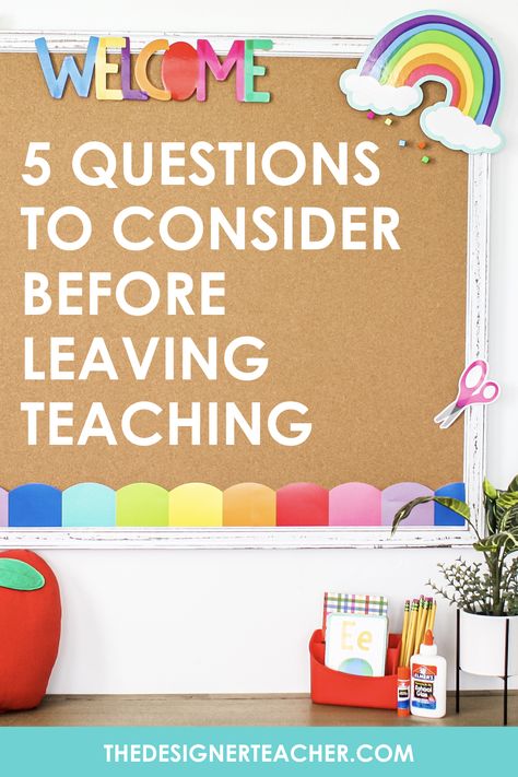 Are you considering leaving teaching? Answer these five questions to help you come to the right decision for you. Alternative Jobs For Teachers, Leave Teaching, Leaving Teaching, Habit Building, Teacher Burnout, Curriculum Lesson Plans, Teacher Quotes Inspirational, Special Education Elementary, Jobs For Teachers