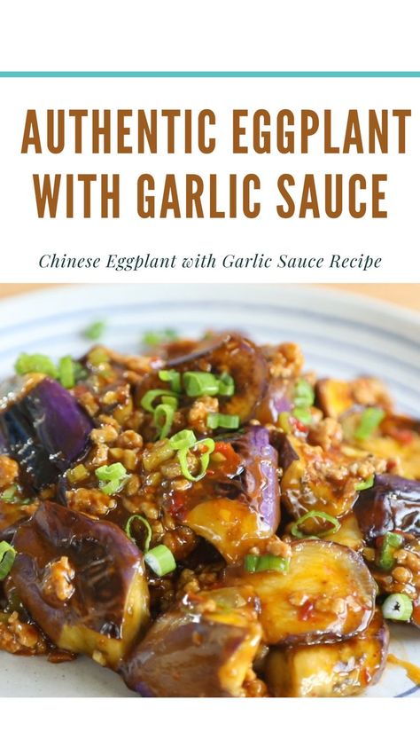 Chinese Eggplant with Garlic Sauce Garlic Sauce Recipes, Recipes Eggplant, Eggplant With Garlic Sauce, Shrimp Skewer Recipes, Garlic Sauce Recipe, Whole Chicken Recipes, Eggplant Dishes, Whole Roasted Chicken, Garlic Recipes