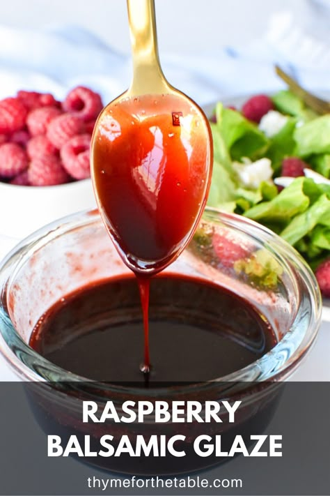 A spoon drizzling raspberry glaze into a small glass bowl with the text: raspberry balsamic glaze. Raspberry Balsamic Dressing, Raspberry Balsamic Vinegar Recipes, Raspberry Vinegar Recipe, Raspberry Balsamic Vinaigrette Recipe, Strawberry Balsamic Glaze, Homemade Balsamic Glaze, Raspberry Glaze Recipe, Sweet Balsamic Glaze, How To Make Balsamic Vinegar