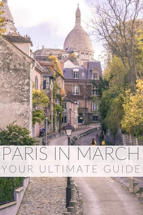 Paris in March (2024 Guide): What to do, Events & What's On | solosophie Paris In March, 5 Days In Paris, Streets In Paris, Paris In Spring, Paris Itinerary, Best Vacation Destinations, Feeling Nostalgic, Paris Travel Tips, Montmartre Paris