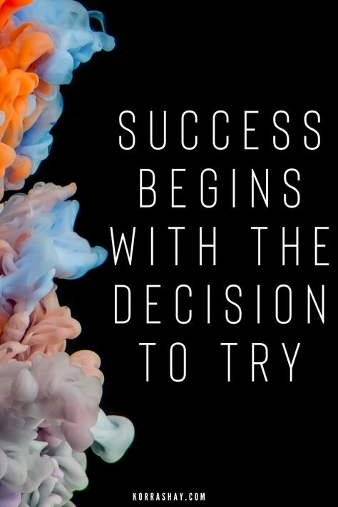 Success begins with the decision to try! Quote of the day! Quotes about succes. 25 inspirational quotes to inspire you to pursue your dreams. Quotes to live by! #quoteoftheday #success #quotesaboulife #successful #inspirational Qoutes About Successful Inspirational, Motivational Quotes About Dreams, Life Quotes To Live By Aesthetic, Successful Day Quotes, Toastmasters Quotes, Live Today Quotes, Pursue Your Dreams Quotes, Quotes About Trying Your Best, Try Your Best Quotes