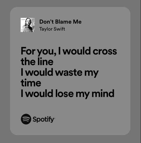 Dont Blame Me Taylor, Arcane Aesthetic, Me Taylor Swift, Right Person Wrong Time, Big Reputation, Month Anniversary, Blame Game, Don't Blame Me Taylor Swift, Songs That Describe Me