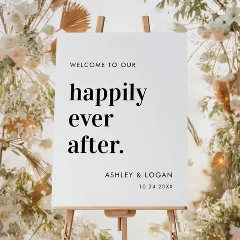 Happily Ever After Wedding Reception Welcome Sign Wedding Reception Welcome Sign, Reception Welcome Sign, Happily Ever After Wedding, Ever After Wedding, Modern Minimalist Wedding, Wedding Posters, Wedding Welcome Sign, Welcome To Our Wedding, Elopement Ideas