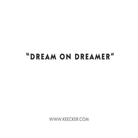 #Dream on Dreamer! #inspiration #quote Corbin Bleu Now, Dreamer Quotes, Dream On Dreamer, Brand Message, Wallpaper Themes, Inspiration Quote, Iphone Wallpaper Themes, Dream Quotes, Dream On