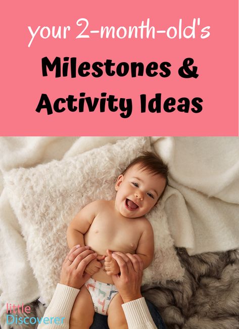 2 Month Developmental Milestones, 2 Month Old Play Ideas, 2 Months Milestones, 2-3 Month Old Activities, Activities For 2 Month Old Baby, 2 Month Old Baby Activities, 2 Month Old Activities, 2 Month Old Baby Milestones, 2 Month Old Milestones